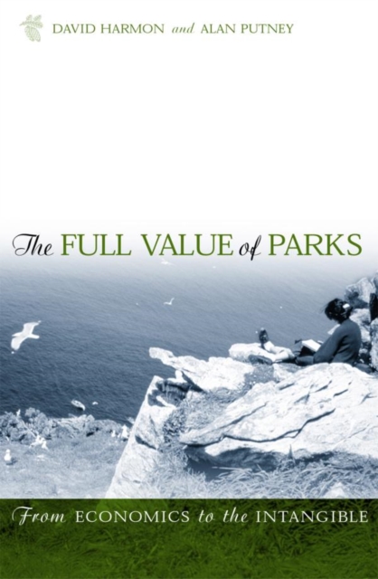 Full Value of Parks : From Economics to the Intangible, EPUB eBook