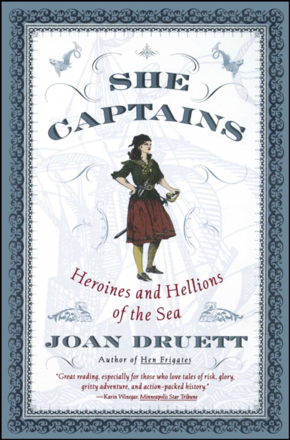 She Captains : Heroines and Hellions of the Sea, EPUB eBook