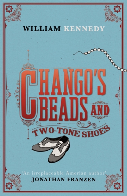 Chango's Beads and Two-Tone Shoes, Hardback Book
