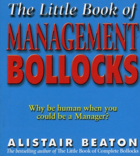 The Little Book Of Management Bollocks, Paperback / softback Book