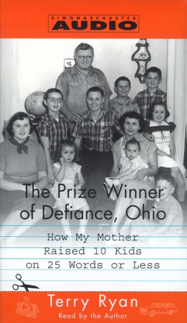 The Prize Winner of Defiance, Ohio : How my mother raised 10 kids on 25 words or less, eAudiobook MP3 eaudioBook