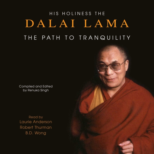 The Path To Tranquility : Daily Meditations by the Dalai Lama, eAudiobook MP3 eaudioBook