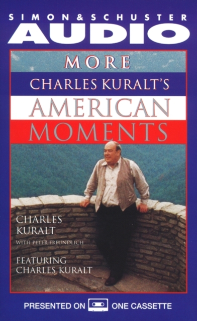 More Charles Kuralt's American Moments, eAudiobook MP3 eaudioBook