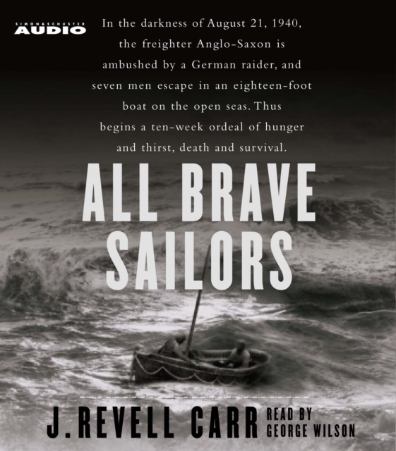 All Brave Sailors : The Sinking of the Anglo Saxon, 1940, eAudiobook MP3 eaudioBook