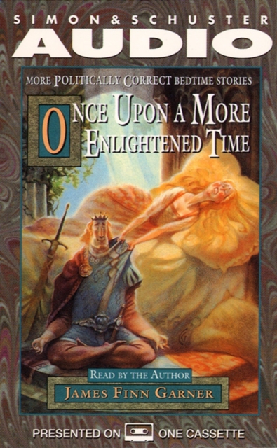 Once Upon A More Enlightened Time : More Politically Correct Bedtime Stories, eAudiobook MP3 eaudioBook