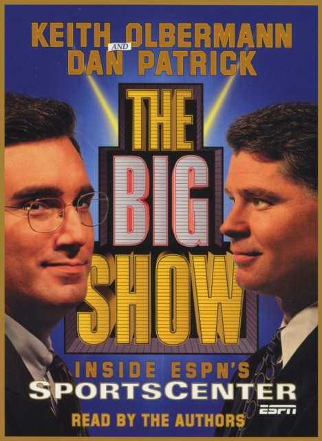 The Big Show : Inside ESPN's Sportscenter, eAudiobook MP3 eaudioBook