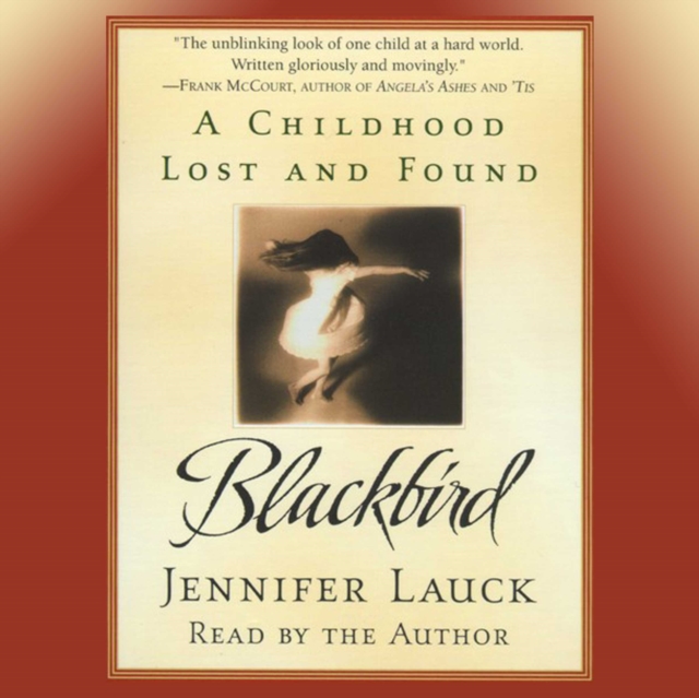 Blackbird : A Childhood Lost and Found, eAudiobook MP3 eaudioBook