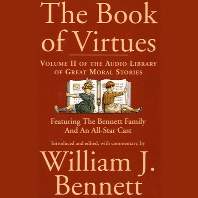 The Book of Virtues Volume II : An Audio Library of Great Moral Stories, eAudiobook MP3 eaudioBook