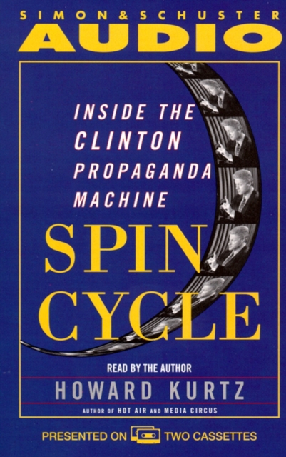 Spin Cycle : Inside the Clinton Propaganda Machine, eAudiobook MP3 eaudioBook