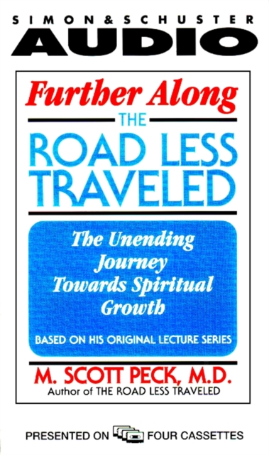 Further Along the Road Less Traveled : The Unending Journey Toward Spiritual Growth, eAudiobook MP3 eaudioBook