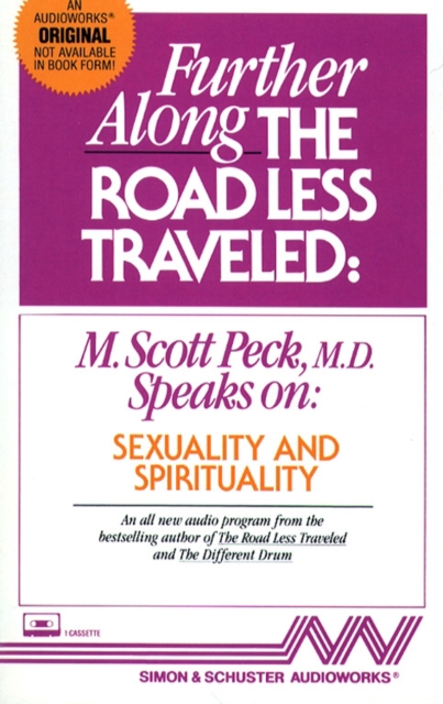 Further Along the Road Less Traveled : Sexuality & Spirituality, eAudiobook MP3 eaudioBook