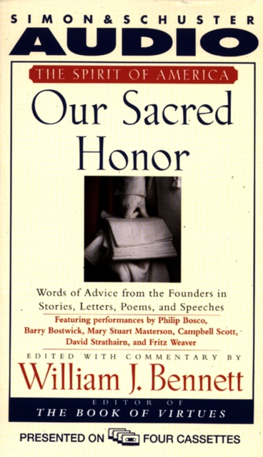 Our Sacred Honor : Stories Letters Songs Poems Speeches Hymns Birth Nation, eAudiobook MP3 eaudioBook