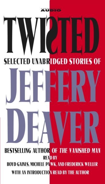 Twisted : Selected Unabridged Stories of Jeffery Deaver, eAudiobook MP3 eaudioBook