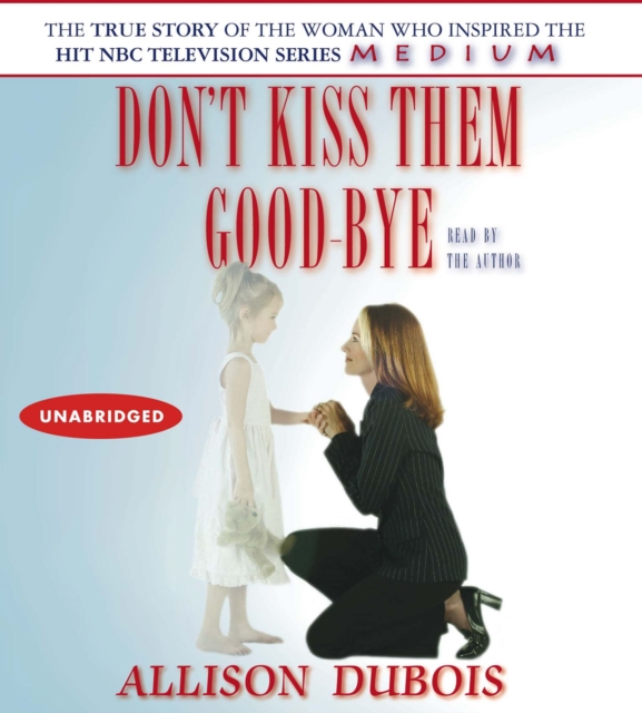 Don't Kiss Them Good-bye, eAudiobook MP3 eaudioBook