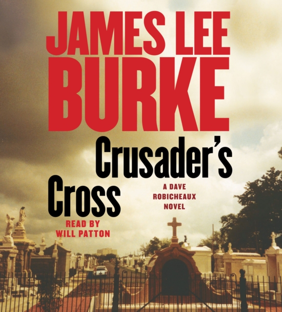 Crusader's Cross : A Dave Robicheaux Novel, eAudiobook MP3 eaudioBook