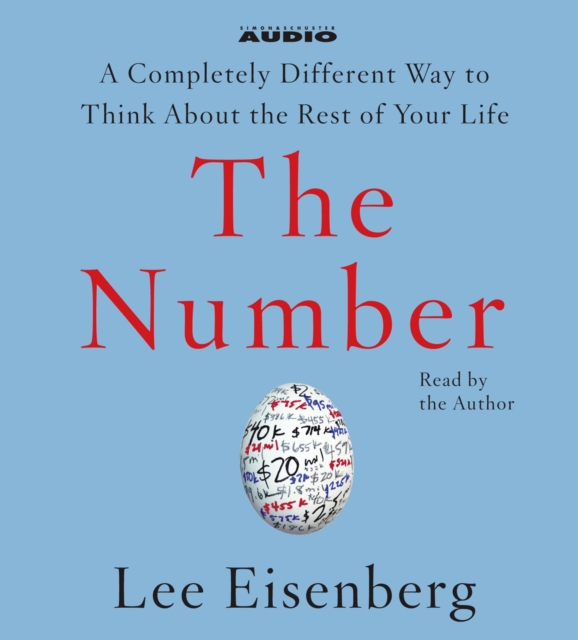 The Number : A Completely Different Way to Think About the Rest of Your Life, eAudiobook MP3 eaudioBook