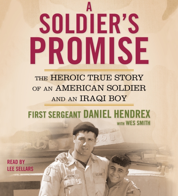 A Soldier's Promise : The Heroic True Story of an American Soldier and an Iraqi Boy, eAudiobook MP3 eaudioBook