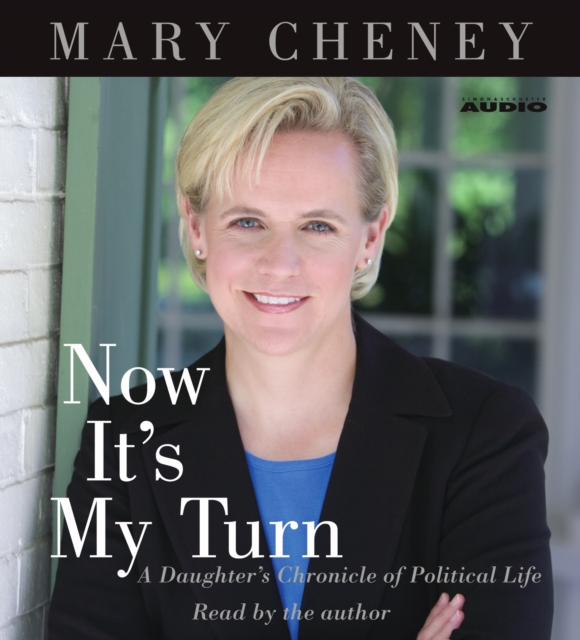 Now It's My Turn : A Daughter's Chronicle of Political Life, eAudiobook MP3 eaudioBook