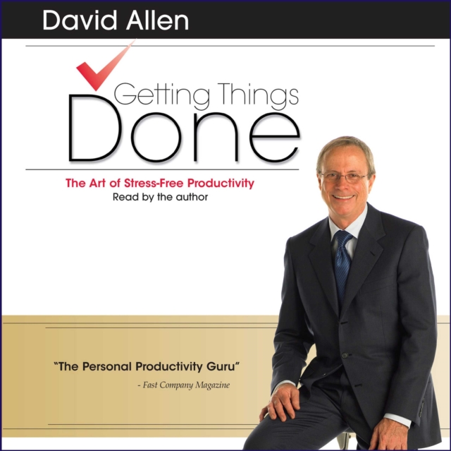 Getting Things Done : The Art Of Stress-Free Productivity, eAudiobook MP3 eaudioBook