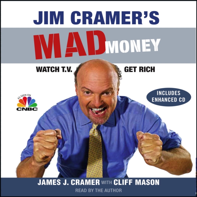 Jim Cramer's Mad Money : Watch TV, Get Rich, eAudiobook MP3 eaudioBook