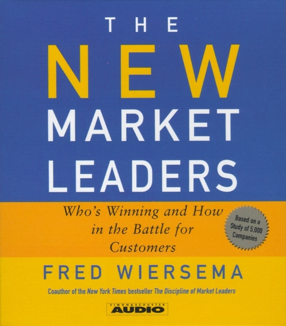 The New Market Leaders : Who's Winning and How in the Battle for Customers, eAudiobook MP3 eaudioBook