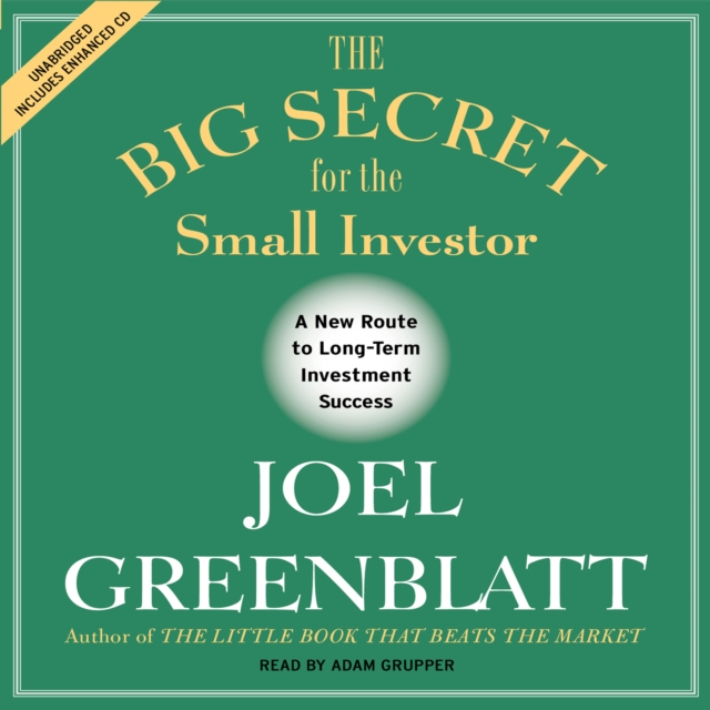 The Big Secret for the Small Investor : The Shortest Route to Long-Term Investment Success, eAudiobook MP3 eaudioBook