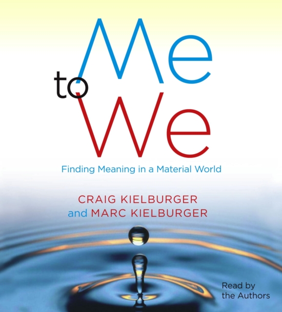 Me to We : Finding Meaning in a Material World, eAudiobook MP3 eaudioBook