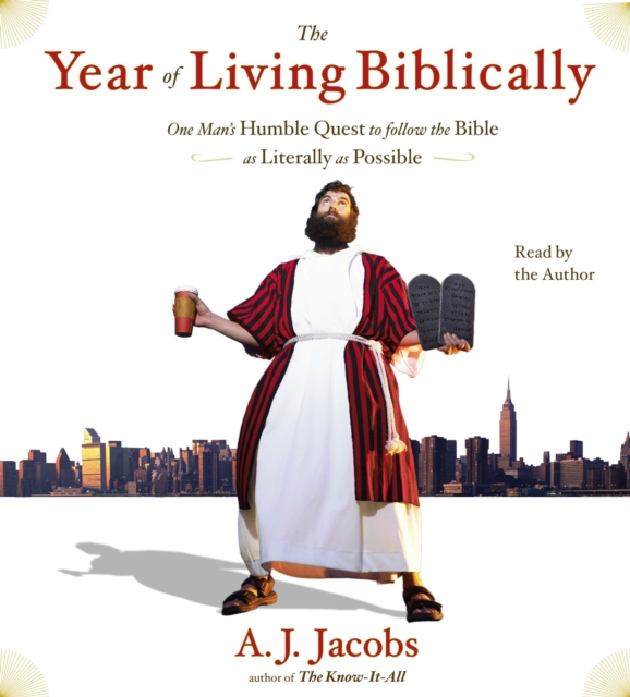 The Year of Living Biblically : One Man's Humble Quest to Follow the Bible as Literally as Possible, eAudiobook MP3 eaudioBook