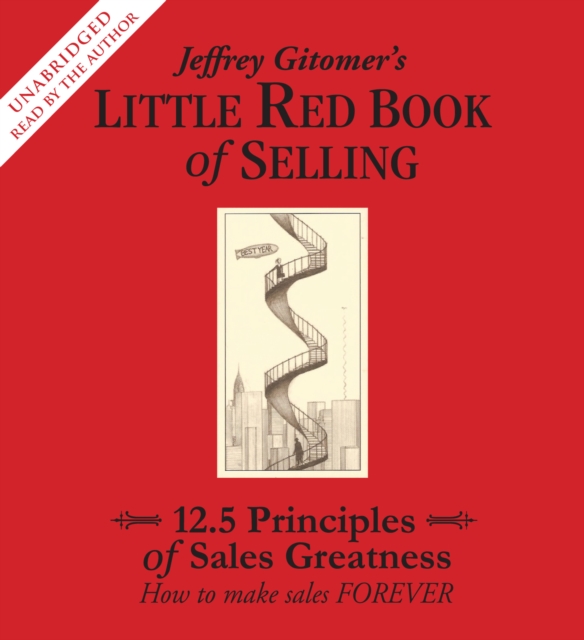 The Little Red Book of Selling : 12.5 Principles of Sales Greatness, eAudiobook MP3 eaudioBook