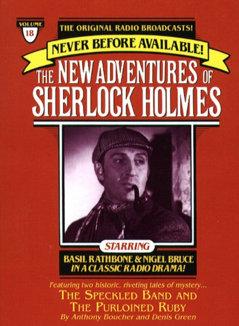 The Adventure of the Speckled Band and The Purloined Ruby : The New Adventures of Sherlock Holmes, Episode #18, eAudiobook MP3 eaudioBook