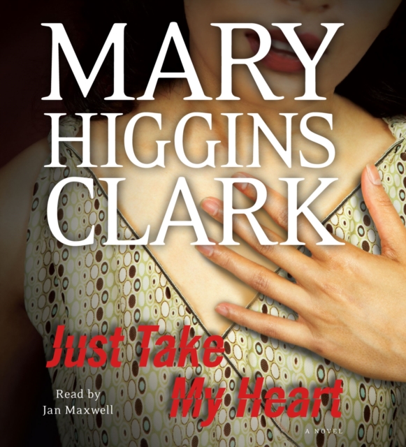 Just Take My Heart : A Novel, eAudiobook MP3 eaudioBook