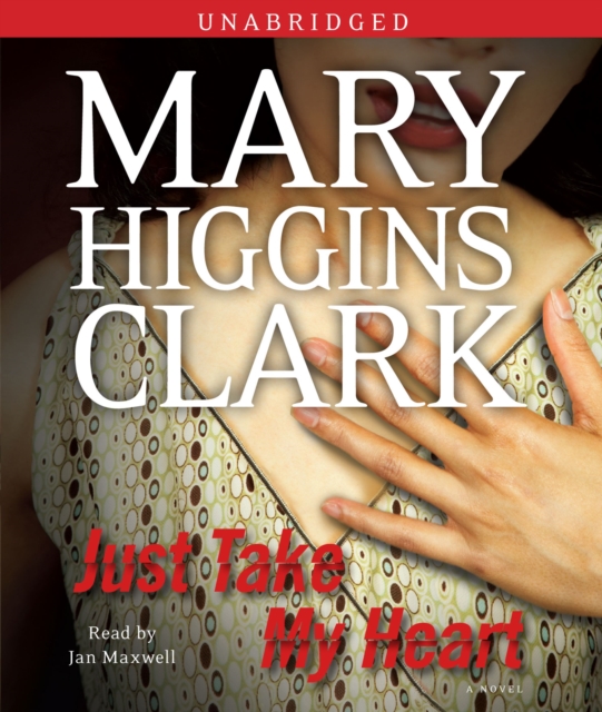 Just Take My Heart : A Novel, eAudiobook MP3 eaudioBook
