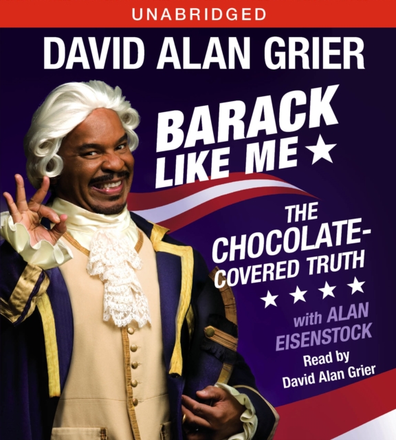 Barack Like Me : The Chocolate-Covered Truth, eAudiobook MP3 eaudioBook