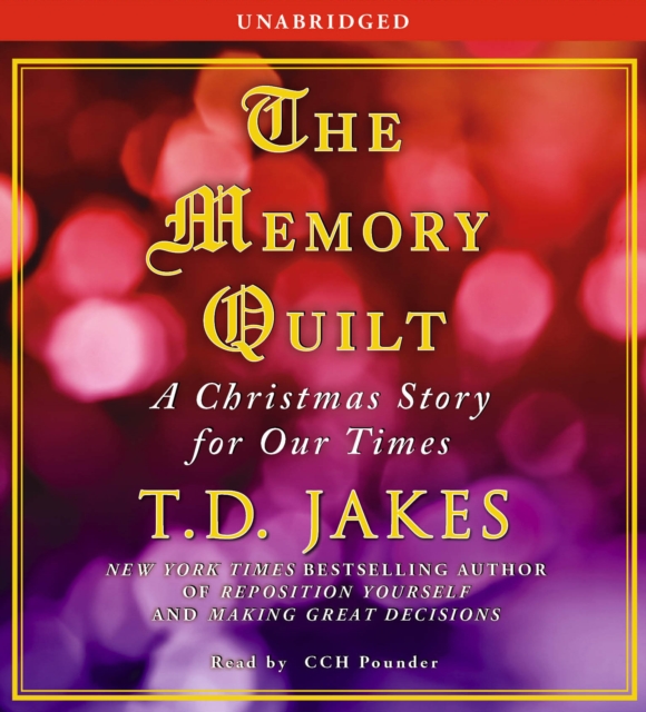 The Memory Quilt : A Christmas Story for Our Times, eAudiobook MP3 eaudioBook