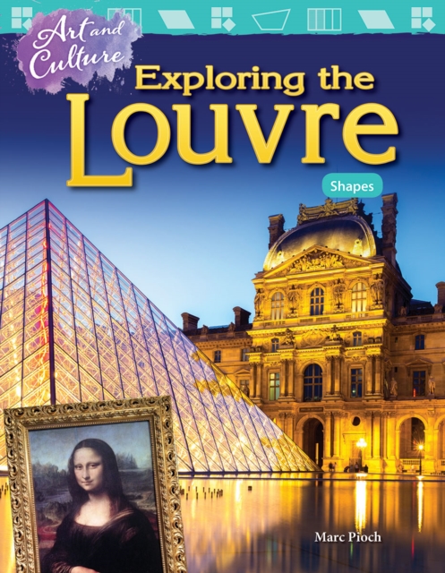 Art and Culture: Exploring the Louvre : Shapes, EPUB eBook