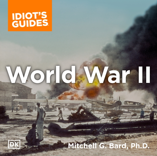 Complete Idiot's Guide to World War II, 3rd Edition, eAudiobook MP3 eaudioBook
