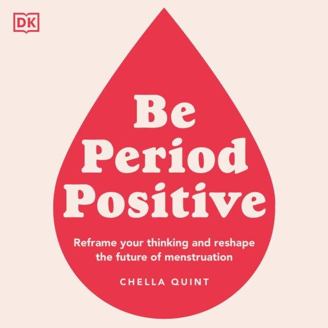 Be Period Positive, eAudiobook MP3 eaudioBook