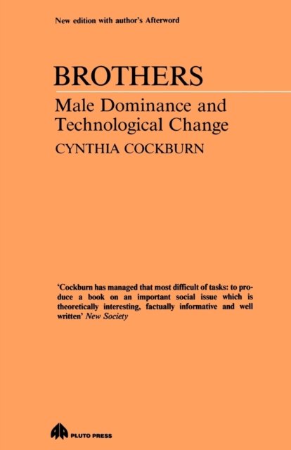 Brothers : Male Dominance and Technological Change, Paperback / softback Book