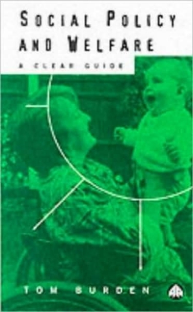 Social Policy and Welfare : A Clear Guide, Paperback / softback Book