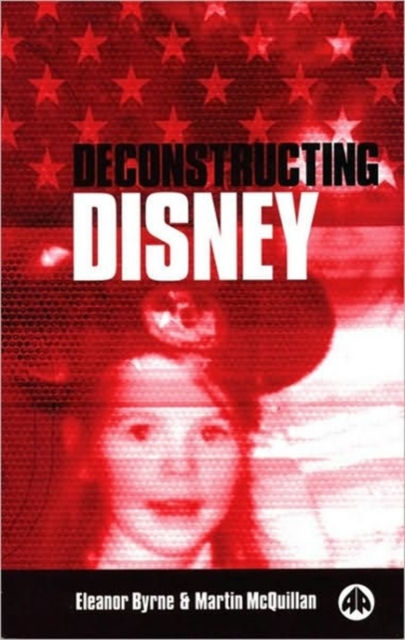 Deconstructing Disney, Hardback Book