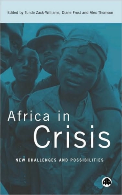 Africa in Crisis : New Challenges and Possibilities, Paperback / softback Book