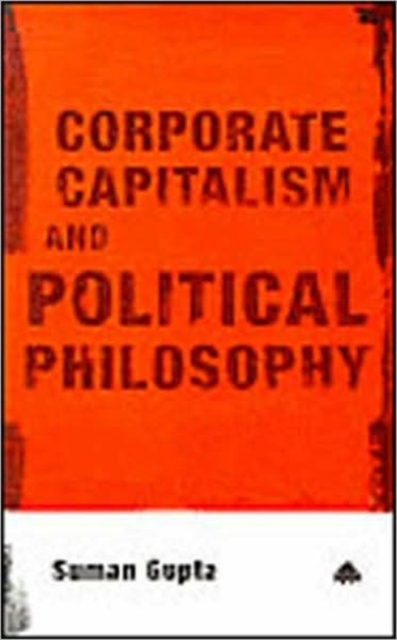 Corporate Capitalism and Political Philosophy, Paperback / softback Book
