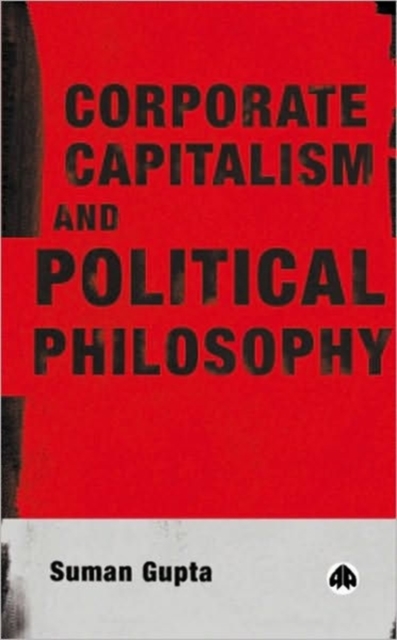 Corporate Capitalism and Political Philosophy, Hardback Book