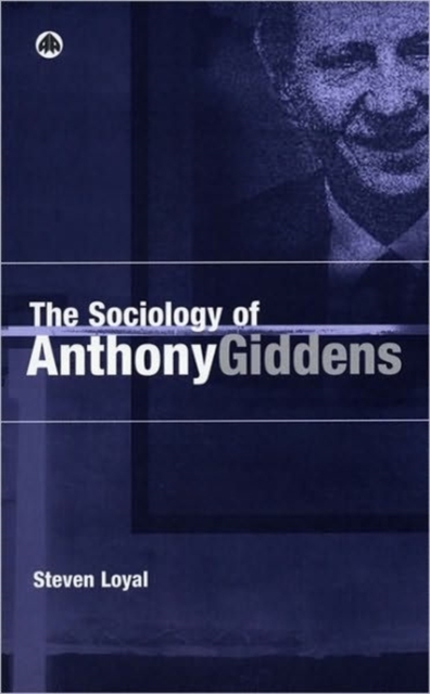 The Sociology of Anthony Giddens, Paperback / softback Book