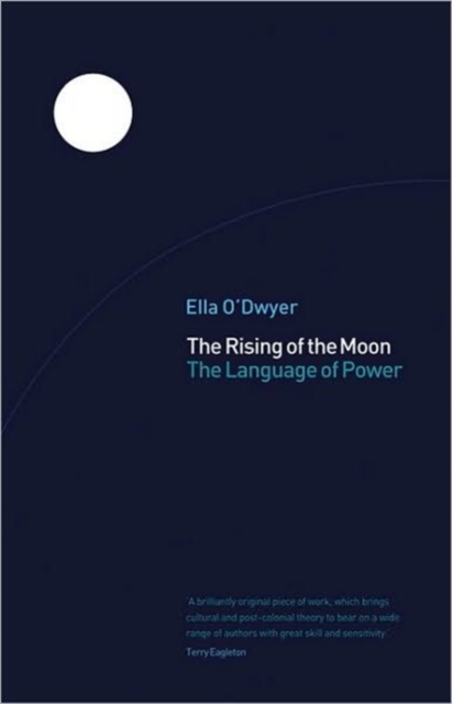 The Rising of the Moon : The Language of Power, Hardback Book
