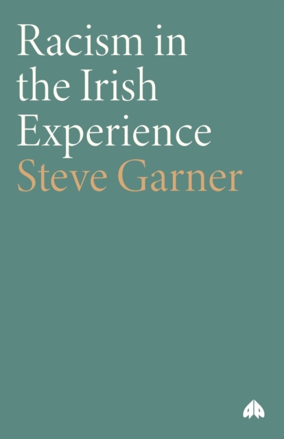 Racism in the Irish Experience, Paperback / softback Book