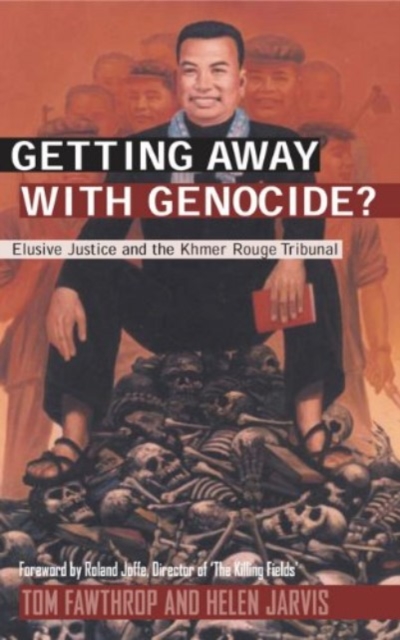 Getting Away with Genocide? : Elusive Justice and the Khmer Rouge Tribunal, Hardback Book