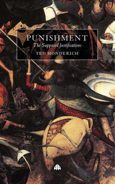 Punishment : The Supposed Justifications Revisited, Hardback Book