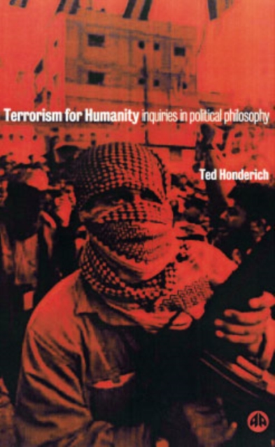 Terrorism for Humanity : Inquiries in Political Philosophy, Hardback Book
