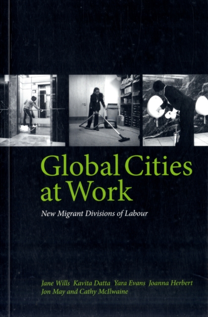 Global Cities At Work : New Migrant Divisions of Labour, Paperback / softback Book